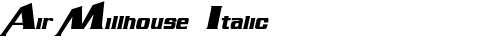 Air Millhouse  Italic Italic font TrueType gratuito