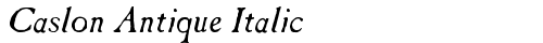 Caslon Antique Italic Regular font TrueType