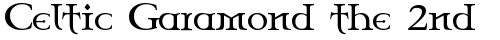 Celtic Garamond the 2nd Regular free truetype font