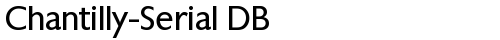 Chantilly-Serial DB Regular truetype font