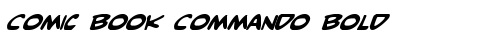 Comic Book Commando Bold Bold Italic truetype fuente gratuito
