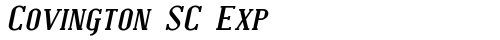 Covington SC Exp Bold Italic font TrueType