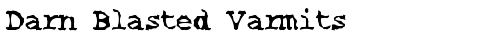 Darn Blasted Varmits Regular truetype font