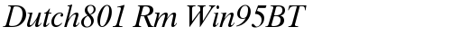 Dutch801 Rm Win95BT Italic TrueType-Schriftart
