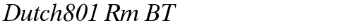 Dutch801 Rm BT Italic truetype font