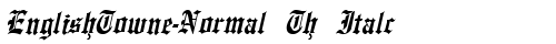 EnglishTowne-Normal Th Italc Italic TrueType-Schriftart