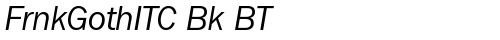 FrnkGothITC Bk BT Italic truetype fuente gratuito