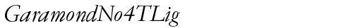 GaramondNo4TLig Italic truetype font