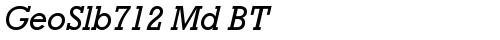 GeoSlb712 Md BT Italic font TrueType