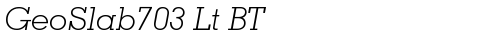 GeoSlab703 Lt BT Italic font TrueType