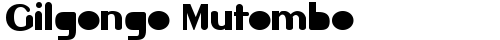 Gilgongo Mutombo Regular font TrueType gratuito