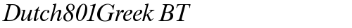 Dutch801Greek BT Inclined truetype font