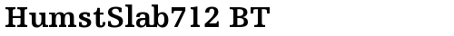 HumstSlab712 BT Bold font TrueType