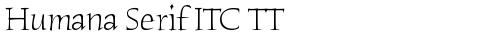 Humana Serif ITC TT Light free truetype font