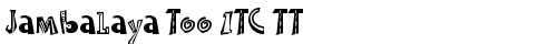 Jambalaya Too ITC TT Roman truetype шрифт