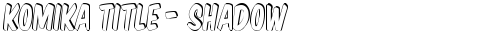 Komika Title - Shadow Regular truetype font