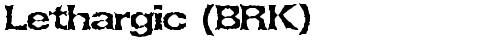 Lethargic (BRK) Regular truetype font