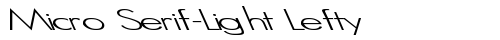 Micro Serif-Light Lefty Regular truetype font