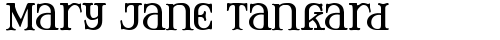 Mary Jane Tankard Regular truetype font
