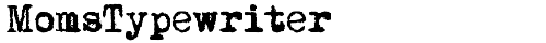 MomsTypewriter Regular truetype шрифт