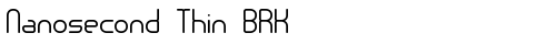 Nanosecond Thin BRK Normal truetype шрифт