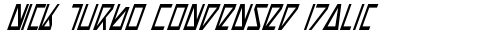 Nick Turbo Condensed Italic Condensed Truetype-Schriftart kostenlos