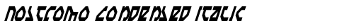 Nostromo Condensed Italic Condensed font TrueType