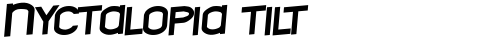 Nyctalopia tilt Regular truetype шрифт