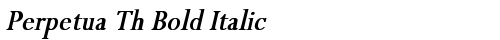 Perpetua Th Bold Italic Bold Italic truetype font