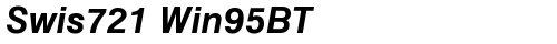 Swis721 Win95BT Bold Italic TrueType police