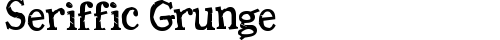 Seriffic Grunge Bold truetype font