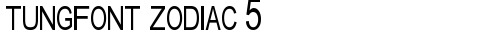 tungfont zodiac 5 Regular truetype шрифт