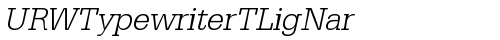 URWTypewriterTLigNar Oblique truetype font