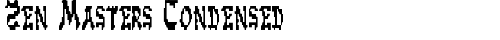 Zen Masters Condensed Condensed truetype шрифт бесплатно