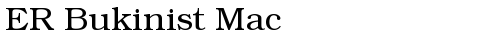 ER Bukinist Mac Normal truetype font