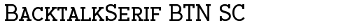 BacktalkSerif BTN SC Bold TrueType-Schriftart