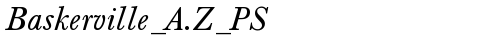 Baskerville_A.Z_PS Normal-Italic TrueType-Schriftart