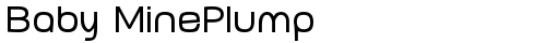 Baby MinePlump Regular font TrueType