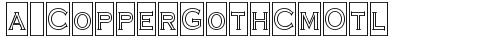 a_CopperGothCmOtl Regular truetype font