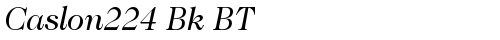 Caslon224 Bk BT Book Italic truetype font