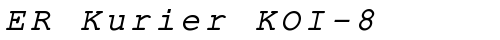 ER Kurier KOI-8 Italic truetype font