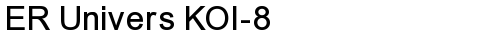ER Univers KOI-8 Normal truetype font