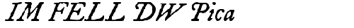 IM FELL DW Pica Italic TrueType-Schriftart