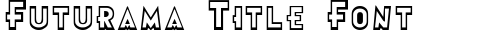 Futurama Title Font Regular truetype fuente