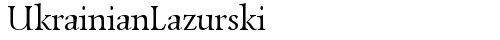 UkrainianLazurski Regular TrueType-Schriftart
