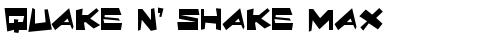 Quake & Shake Max Max truetype font