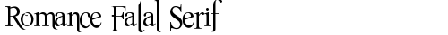 Romance Fatal Serif Timed TrueType-Schriftart