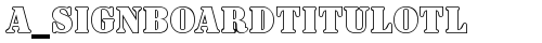 a_SignboardTitulOtl Regular truetype font