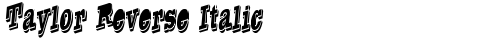 Taylor Reverse Italic Italic truetype fuente gratuito