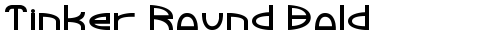 Tinker Round Bold Bold Truetype-Schriftart kostenlos